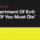 Image for article titled Department Of Evil: ‘All Of You Must Die’